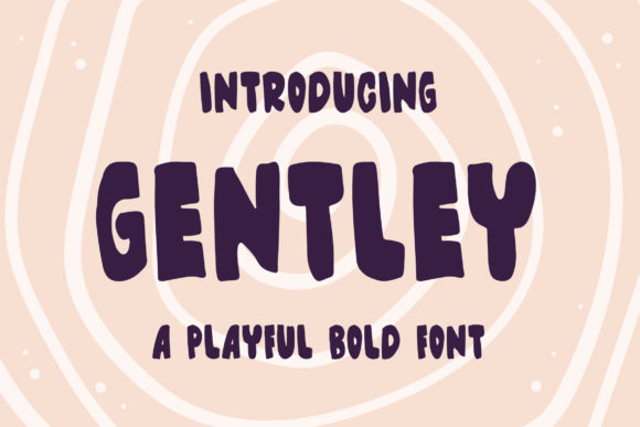 Gentley Font for Bold and Quirky Branding
