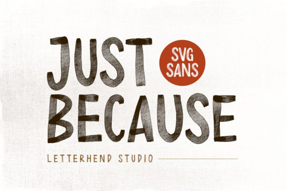 Just Because Font: A Bold, Friendly Display Typeface for Creative Makers