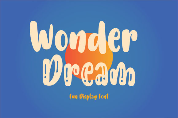 Wonder Dream: A Playful Display Font for Creative Projects